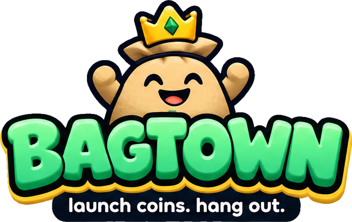 Bagtown — launch coins. hang out.